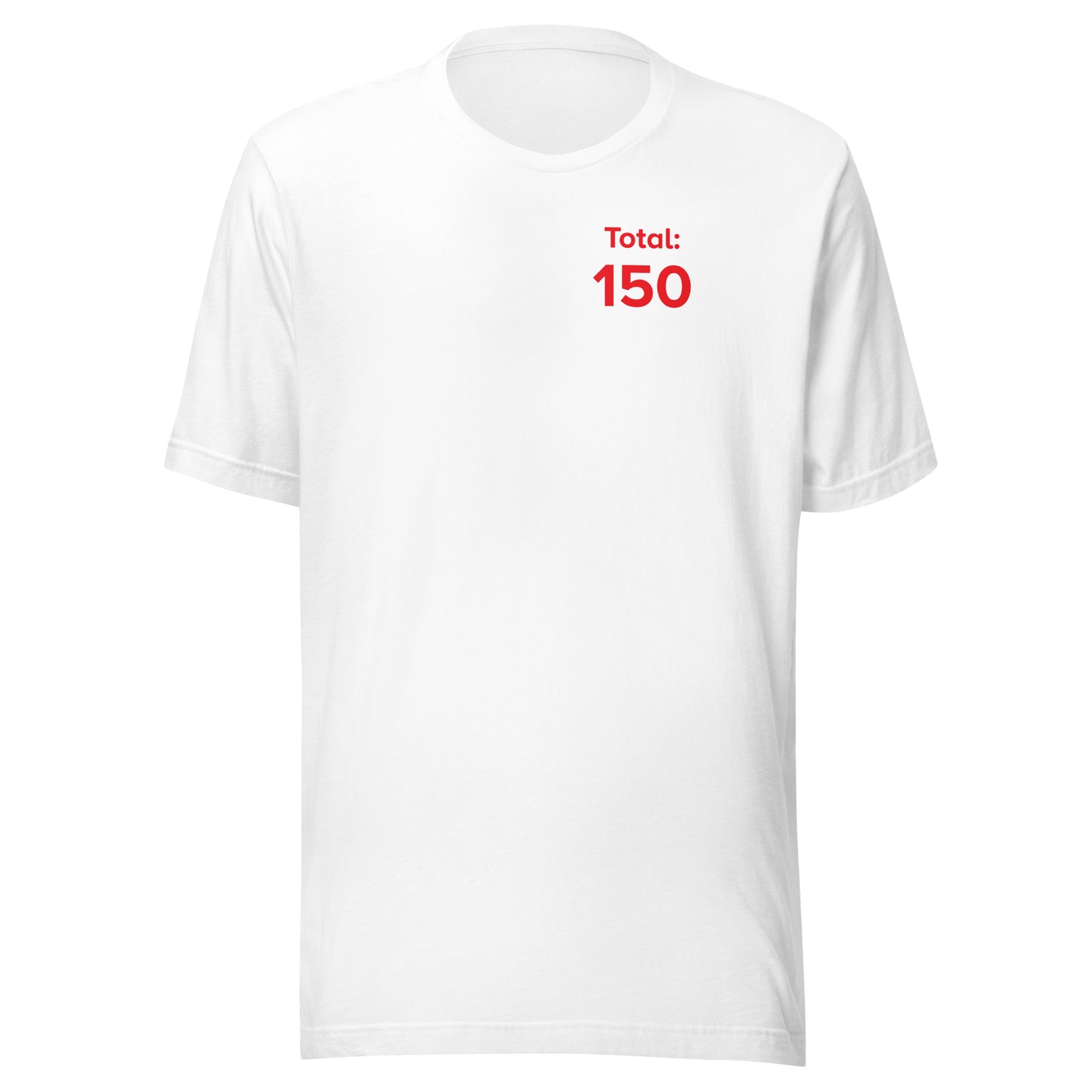 'Total: 150' T-Shirt